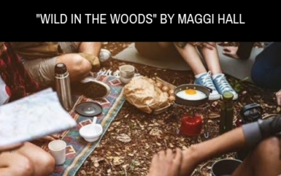 “Wild in the Woods” by Maggi Hall