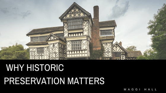 Why Historic Preservation Matters